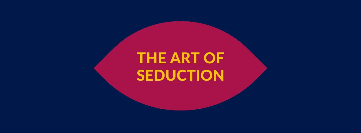 The Art of Seduction The Art of Seduction